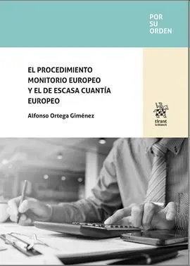 El Procedimiento Monitorio Europeo y el de Escasa Cuantía Europeo