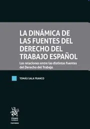 La Dinámica de las Fuentes del Derecho del Trabajo Español