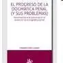 El Progreso de la Dogmática Penal (Y Sus Problemas)