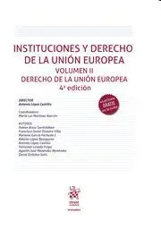 Instituciones y Derecho de la Unión Europea Volumen Ii