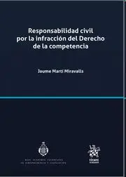 Responsabilidad Civil por la Infracción del Derecho de la Competencia