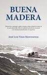 BUENA MADERA