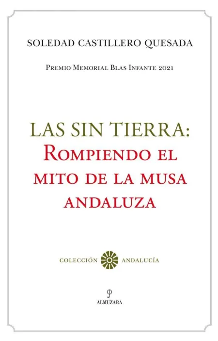 Sin Tierra: Rompiendo el Mito de la Musa Anzaluza,
