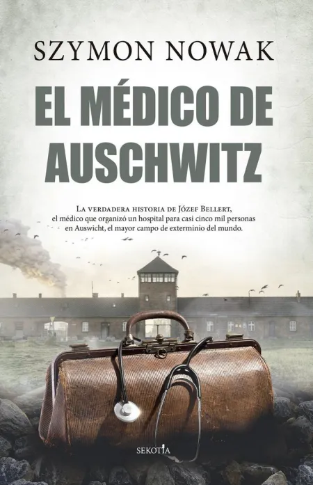El Médico de Auschwitz