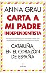 CARTA A MI PADRE INDEPENDENTISTA