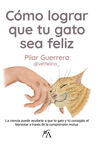 CÓMO LOGRAR QUE TU GATO SEA FELIZ