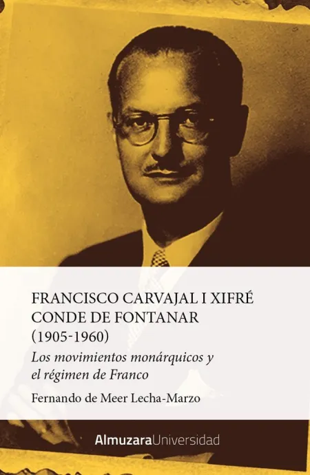 Francisco Carvajal I Xifré, Conde de Fontanar (1905-1960)