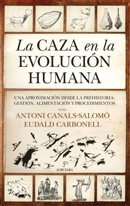 Caza en la Evolución Humana, la
