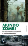 MUNDO ZOMBI: EL CINE DE MUERTOS VIVIENTES