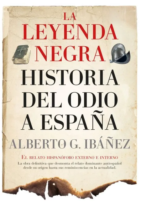 Leyenda Negra (Leb): Historia del Odio a España, L