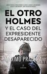 OTRO HOLMES Y EL CASO DEL EXPRESIDENTE DESAPARECID