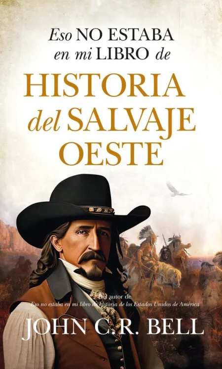 Eso no Estaba... hist. Salvaje Oeste