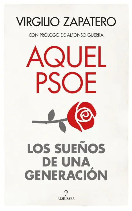 Aquel Psoe. Sueños de una Generación