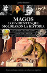 MAGOS. LOS VIDENTES QUE MOLDEARON LA HISTORIA