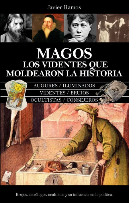 Magos. Los Videntes que Moldearon la Historia