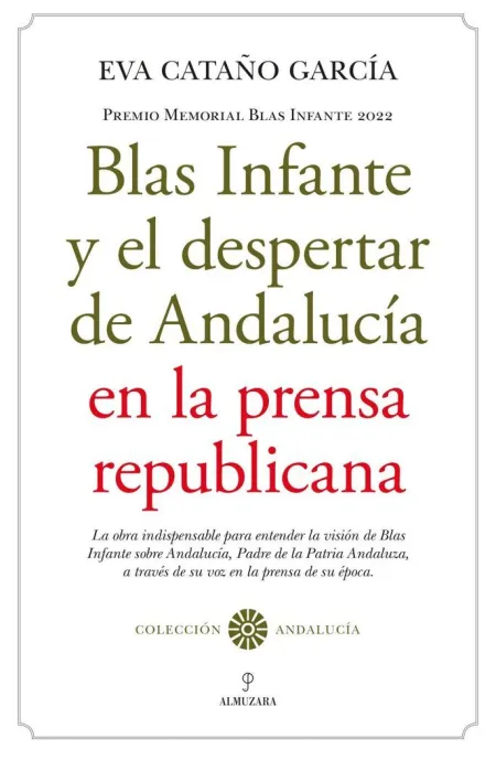 Blas Infante y el Despertar de Andalucia en Prensa Republic