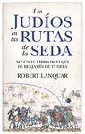LOS JUDÍOS EN LAS RUTAS DE LA SEDA