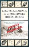 RECURSOS MARINOS DE LAS SOCIEDADES PREHISTÓRICAS