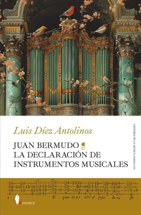 Juan Bermudo. La Declaración de Instrumentos Music