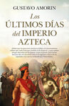 ULTIMOS DIAS DEL IMPERIO AZTECA, LOS