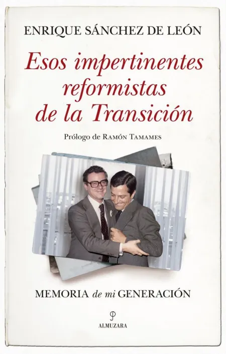 Esos Impertinentes Reformistas de la Transición