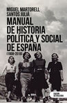 MANUAL DE HISTORIA POLITICA Y SOCIAL DE ESPAÑA (1808-2011)