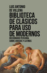 BIBLIOTECA DE CLÁSICOS PARA USO DE MODERNOS