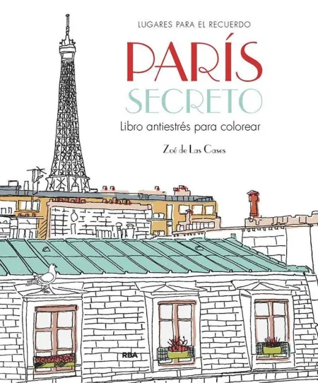 Lugares para Recordar : Paris Secreto.