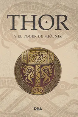 Thor y el Poder de Mjolnir