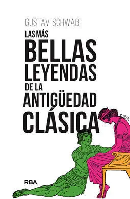 Las Mas Bellas Leyendas Antiguedad Clasica