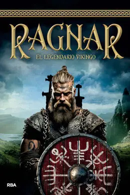 Ragnar - el Legendario Vikingo