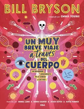 Un Muy Breve Viaje a Través del Cuerpo