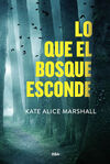 LO QUE EL BOSQUE ESCONDE