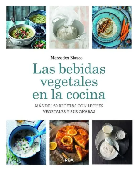 Las Bebidas Vegetales en la Cocina