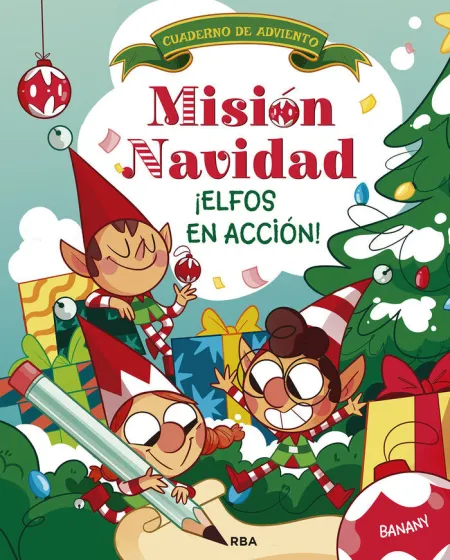 Misión Navidad. ¡Elfos en Acción!