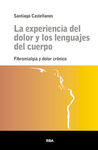 EXPERIENCIA DEL DOLOR Y LOS LENGUAJES DEL CUERPO,