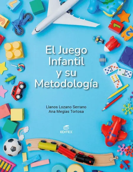 El Juego Infantil y Su Metodología Ed. 2024
