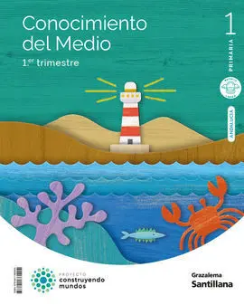 Conocimiento del Medio Mochila Ligera 1 Primaria Construyendo Mundos