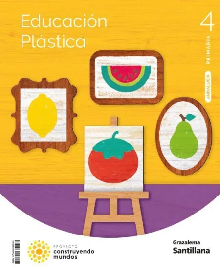 Educacion Plastica 4 Primaria Construyendo Mundos