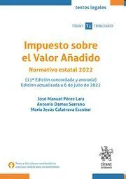 Impuesto Sobre el Valor Añadido Normativa Estatal 2022. Ed. Actualizada a 6 de J