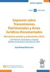 IMPUESTO SOBRE TRANSMISIONES PATRIMONIALES Y ACTOS JURÍDICOS DOCUMENTADOS