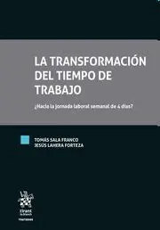 La Transformación del Tiempo de Trabajo ¿Hacia la Jornada Laboral Semanal de 4 Días?