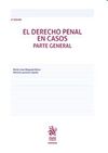 DERECHO PENAL EN CASOS, EL. PARTE GENERAL (6ª EDICION)