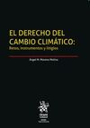 DERECHO DEL CAMBIO CLIMATICO: RETOS, INSTRUMENTOS Y LITIGIOS, EL