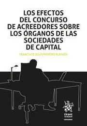 Los Efectos del Concurso de Acreedores Sobre los Órganos de las Sociedades de Capital