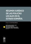 REGIMEN JURIDICO DE LAS POLICIAS LOCALES EN EL ESTADO ESPAÑOL