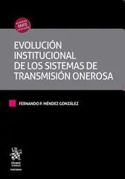 Evolucion Institucional de los Sistemas de Transmision Onerosa.