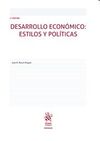 DESARROLLO ECONÓMICO : ESTILOS Y POLITICAS