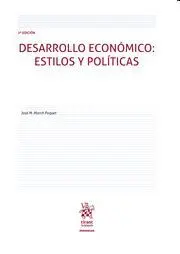 Desarrollo Económico : Estilos y Politicas