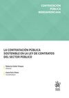 LA CONTRATACIÓN PÚBLICA SOSTENIBLE EN LA LEY DE CONTRATOS DEL SECTOR PÚBLICO